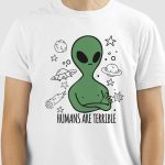 Camiseta Humans Are Terrible