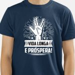 Camiseta Vida Longa e Próspera!