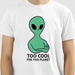 Camiseta Too Cool This Planet