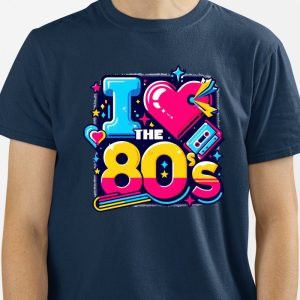 Camiseta Eu Amo os Anos 80!