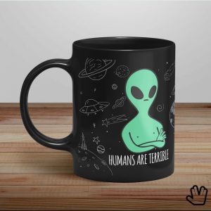Caneca Alien Humans Are Terrible