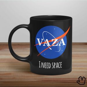 Caneca VAZA I NEED SPACE