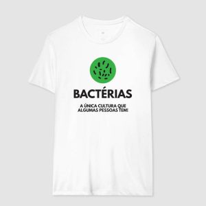 Alternative view of Camiseta Bactérias, A Única Cultura que Algumas Pessoas Tem!