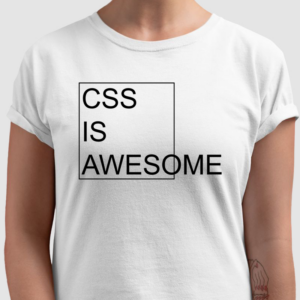 Alternative view of Camiseta CSS Is Awesome